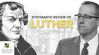 Was Martin Luther Right?  Catholic Perspective on Protestant Reformation