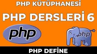 Php Define Php Dersleri 6 Php Kütüphanesi