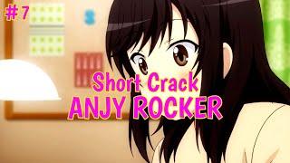 『SHORT ANIME CRACK  ANJY ROCKER』  #7  #animeoncrackindonesia