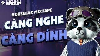 MIXTAPE DEEP HOUSE CÀNG NGHE CÀNG DÍNH 8  NHẠC HOUSE LAK REMIX 2024  SMART MUSIC GROUP