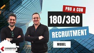 Pro and Cons of the 180360 Recruitment Model