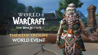 “Theater Troupe” NEW World Event in The War Within EVERYTHING You Need to Know