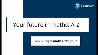 Advice to young learners from Alex Deakin ‘See maths as an opportunity’ - Your future in Maths A-Z