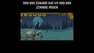 999.999 zombie Kai vs 999.999 zombie riser  - stick war legacy #shorts #stickwarlegacy