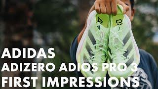 Adidas Adizero Adios Pro 3 - First Impressions