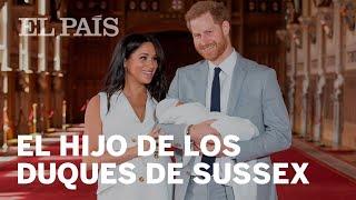 Los duques de Sussex presentan a su primogénito