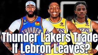 Lakers & Thunder Trade If Lebron James Leaves?