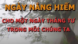 Ngày Nắng Hiếm- Viết Cho Tháng Tư Đen