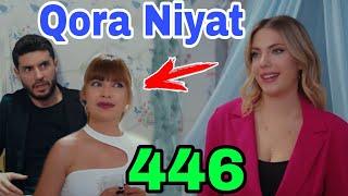 QORA NIYAT 446 QISM UZBEK TILIDA TURK SERIALI КОРА НИЯТ 446 КИСМ Sevimliplay YangiMavsum Realuzda