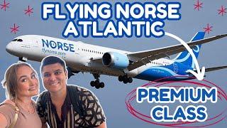 Flying International on NORSE Atlantic  PREMIUM Class  Showing What This NEW Airline Has To Offer