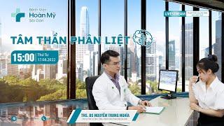 Tâm thần phân liệt - nhận diện hỗ trợ và điều trị  Chuyên khoa Tâm lý Tâm thần