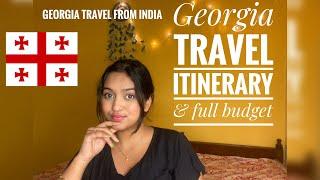 Georgia  itinerary budget visa everything you need to know for Georgia travel from India