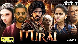 Mirai New South 2024 Full Movie Hindi Dubbed  Teja Sajja  Manoj Manchu  1080p HD Facts & Review