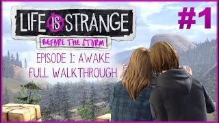 Life Is Strange Before the Storm  Episode 1 Awake  Full Walkthrough No commentary