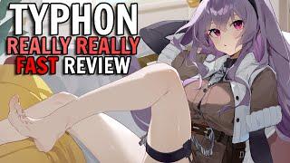 TYPHON REVIEW BUT REALLY REALLY FAST & Santalla