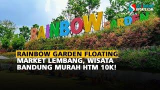 Rainbow Garden Floating Market Lembang Wisata Bandung Murah HTM 10K