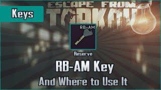 RB-AM Key and Use Location - Reserve - Escape from Tarkov Key Guide EFT