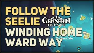 Follow the Seelie Winding Homeward Way Genshin Impact