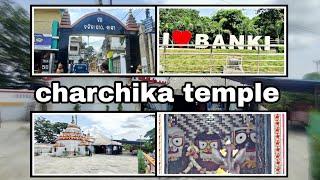 CHARCHIKA TEMPLE  BANKI  TRAVEL STORIES  OVERVIEW VLOG