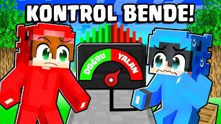 Arkadaşlarım YALAN MAKİNESİ ETKİSİNDE  KONTROL BENDE  - Minecraft