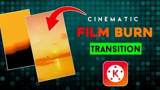 CINEMATIC FILM BURN TRANSMISSION TUTORIAL IN KINEMASTER  REELS TRENDING FILM BURN TRANSITION EDIT