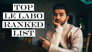 TOP LE LABO FRAGRANCE  Best Le Labo Ranked List