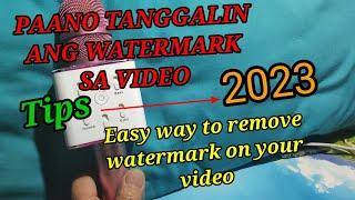 PAANO TANGGALIN ANG WATERMARK SA VIDEO GAMIT LANG ANG CELLPHONE SA PAG E EDIT  2023