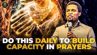 HOW TO BUILD STRONG CAPACITY IN PRAYERS #apostlemichealorokpo