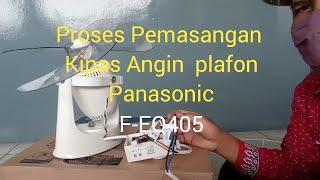 Proses Pemasangan Kipas Angin Orbit atau Gantung Panasonic