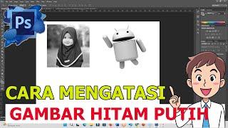 Cara mengatasi gambar jadi hitam putih di photoshop CS6