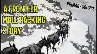 Frontier Mule Packing Story