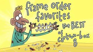 Frame Order Favorites  The BEST of CARTOON BOX 8