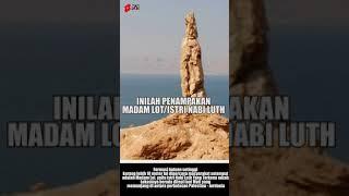 PENAMPAKAN ISTRI NABI LUTHMADAM LOT YANG MENJADI BATU #akhirzaman