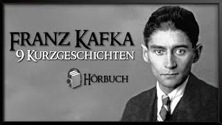 Franz Kafka Die besten Kurzgeschichten  Hörbuch Compilation zum Einschlafen ohne Werbepausen