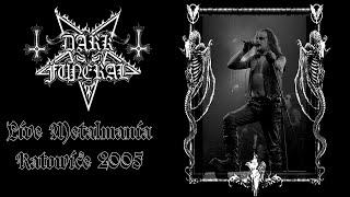 Dark Funeral - Live in Metalmania 2005 Complete Show HD