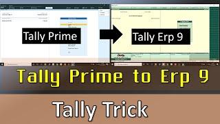 How to move data reverse from Tally Prime to Tally Erp 9 - data back into tally erp 9