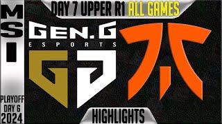 GEN vs FNC Highlights ALL GAMES  MSI 2024 Round 1 Knockouts Day 7  GEN.G vs Fnatic