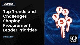 Top Trends and Challenges Shaping Procurement Leader Priorities