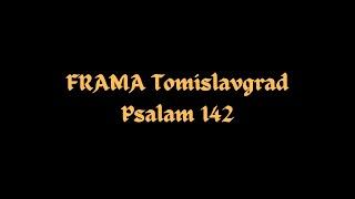 FRAMA Tomislavgrad - Ps 142