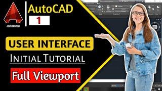 #1 Introduction of AutoCAD User Interface  AutoCAD viewports  autocad user interface 2021