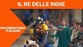 Il Re delle Indie   Documentario in Italiano  HD