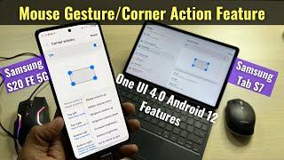 One UI 4.0 Feature -  Mouse GestureCorner Action  Samsung S20 FE 5G or Tab S7  Android 12  Hindi