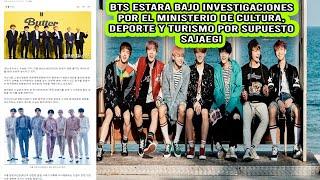 TODO SOBRE LAS ACUSACIONES DEL MINISTERIO DE CULTURA DEPORTE Y TURISMO HACIA BTS X SUPUESTO SAJAEGI