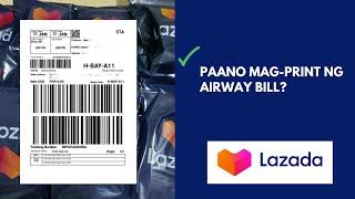 How to print Lazada Airway Bill? #lazadaph #lazadaseller #lazada