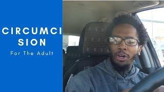 Should you get circumcised as an adult? My choice and opinion