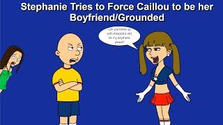 Stephanie Tries to Force Caillou to be her BoyfriendGrounded