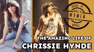 The Amazing Life of CHRISSIE HYNDE  The History of Women in Music Series