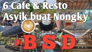 TEMPAT NONGKRONG SERU DI BSD  KULINER BSD  CAFE BSD  RESTO BSD  WISATA BSD  TANGSEL