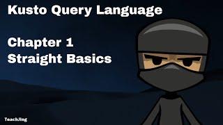 KQL Tutorial Series  Straight Basics  EP1