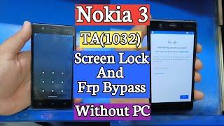 Nokia 3 TA1032  Hard Reset And Frp Bypass Without PC Just In 10 Minutes